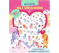 Gli unicorni. Sticker morbidosi. Ediz. a colori