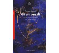 Gli universali. Equivoci, derive e strategie dell'universalismo