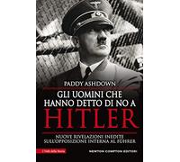 Gli uomini che hanno detto di no a Hitler
