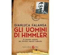Gli uomini di Himmler. Il passato nazista dei Servizi segreti tedeschi
