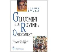 Gli uomini e le rovine - [Edizioni Mediterranee]