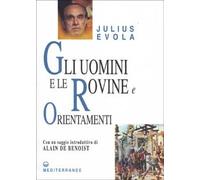 Gli uomini e le rovine - [Edizioni Mediterranee]