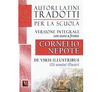 Gli uomini illustri-De viris illustribus. Testo latino a fronte. Ediz. integrale