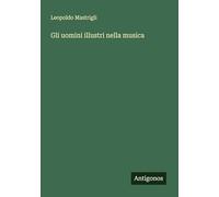 Gli uomini illustri nella musica