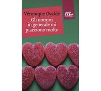 Gli uomini in generale mi piacciono molto