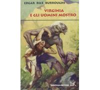Gli uomini mostro - Burroughs Edgar R.