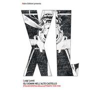 Gli uomini nell'alto castello. Etica ed estetica nella Luftwaffe 1939-1945