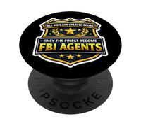 Gli uomini sono stati creati uguali solo i migliori agenti dell'FBI PopSockets PopGrip Adesivo