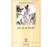 Gli zii di Sicilia [Paperback] [May 11, 1992] Sciascia, Leonardo