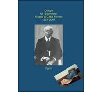 Gli «Zoccoletti». Ricordi di casa Ferrero 1851-2001 di Giovanni Ferrero, 2016