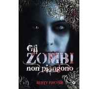 Gli zombi non piangono