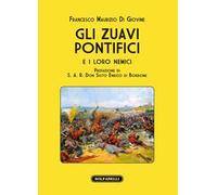Gli zuavi pontifici e i loro nemici