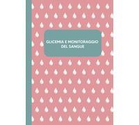 Glicemia e monitoraggio del sangue: Registro di controllo dello zucchero nel sangue per diabetici