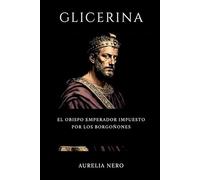 Glicerina: El obispo emperador impuesto por los borgoñones