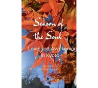 Glicia de Almei Seasons of the Soul: love and awakening in Kyoto -Es (Tascabile)
