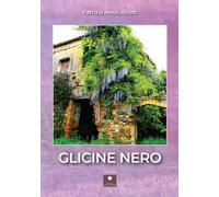 Glicine nero - 2024 - Casa Editrice il Filo di Arianna (CEIFDA)