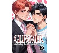 Glimmer of Rain Kissing Your Shade and Wistful in Wonder Voll.2: Yaoi Manga