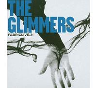 Various Artists Fabriclive 31 (The Glimmers) (CD) Album