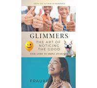 Glimmers - The Art Of Noticing The Good