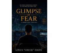 Glimpse of Fear: A Ghost Seal Thriller