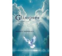 Glimpses: 1 Corinthians 13:12