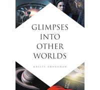 Glimpses into Other Worlds