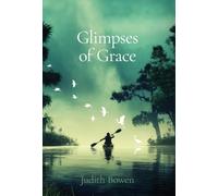 Glimpses of Grace: Gifts in Times of Change