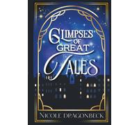 Glimpses of Great Tales