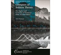 Glimpses of Soliton Theory: The Algebra and Geometry of Nonlinear PDEs