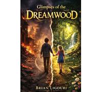 Glimpses of the Dreamwood