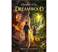 Glimpses of the Dreamwood
