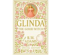 GLINDA: The GOOD Witch: 1