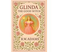 Glinda: The GOOD Witch: 1
