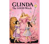 Glinda: The GOOD Witch (Illustrated): 1