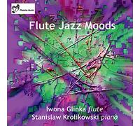 Glinka, Iwona & Stanislaw Krolikowski - Flute Jazz Moods
