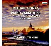 Mikhail Glinka Mikhail Glinka: Piano Variations/A Greeting to My Homeland.. (CD)