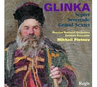 Glinka: Septet; Serenade; Grand Sextet by Mikhail Pletnev (2013-01-29)