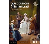 Gl'innamorati. Con espansione online