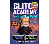 Glitch Academy: Tales from the Cloud: 2