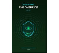 Glitch Academy: The Override: Book 5