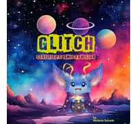 Glitch : Certified Cosmic Familiar