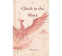 Glitch In The Maya: Poems on Shame, Survival, and Sacred Feminine.