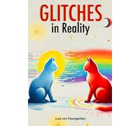 Glitches in Reality
