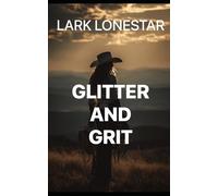 Glitter and Grit: A Rodeo Queen's Comeback