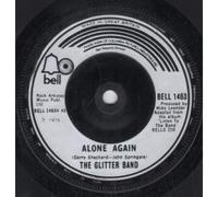 GLITTER BAND - ALONE AGAIN 7 INCH (7" VINYL 45) UK BELL 1975