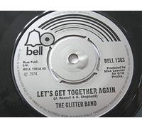 Glitter Band - Glitter Band Let's Get Together Again 7" Bell BELL1383 EX 1974