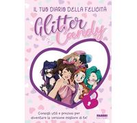 Glitter & Candy. Il tuo diario della felicità