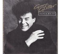 Glitter, Gary - Glitter, Gary Dance Me Up 7" Arista ARIST570 EX/EX 1984 picture sleeve