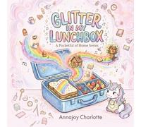 Glitter in My Lunchbox