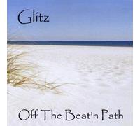 Glitz - Off The Beat'N Path